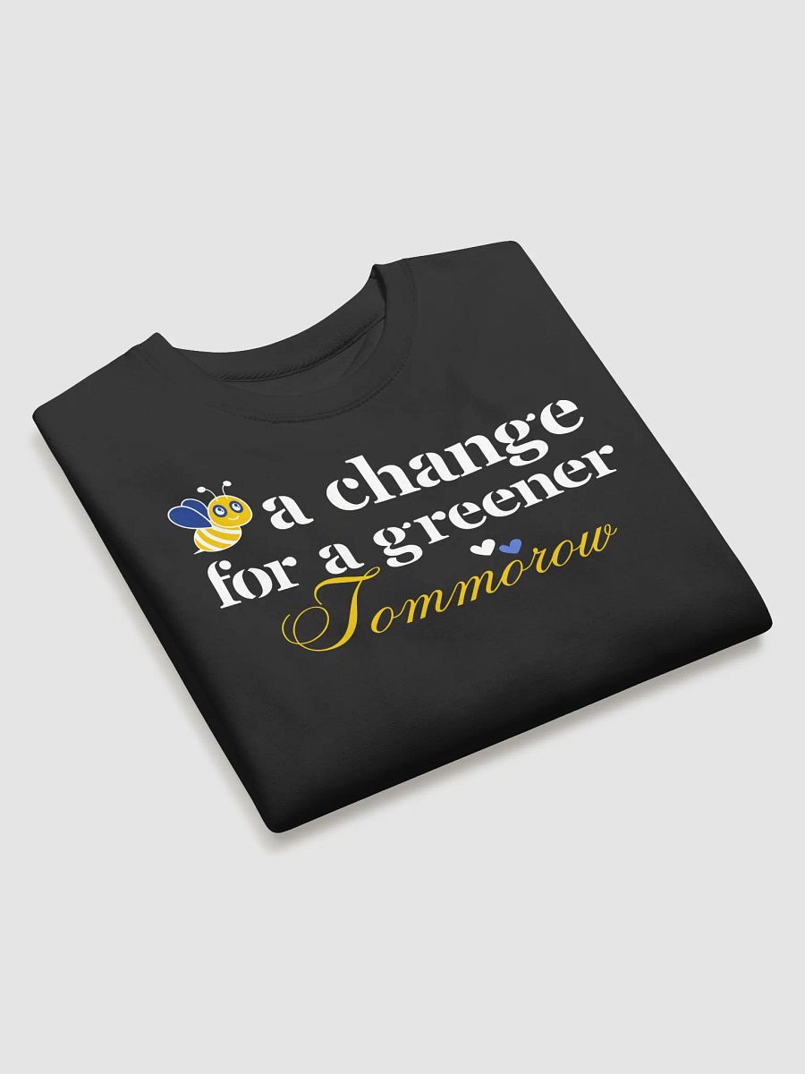Bee A Change For a Greener Tomorrow, Earth Day Heritage Sweatshirt product image (1)