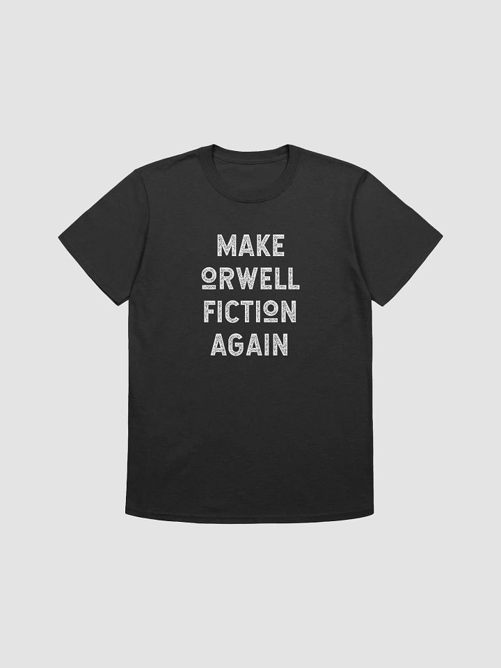 MAKE ORWELL FICTION AGAIN product image (1)