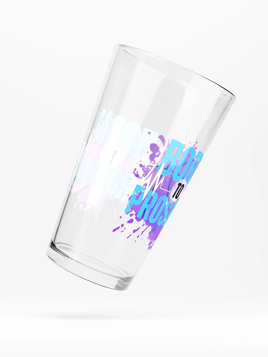 Born to Prosper Shaker Pint Glass product image (3)