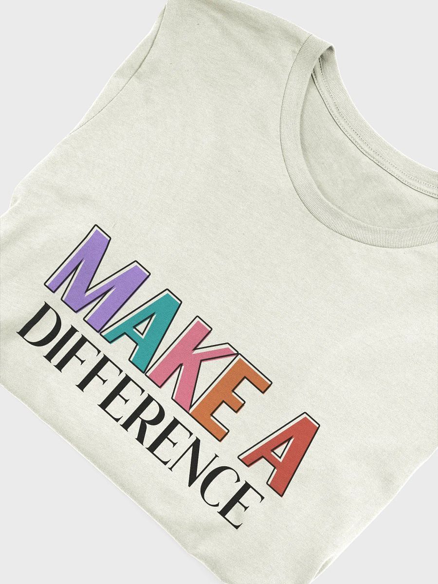 Make a Difference T-Shirt product image (5)