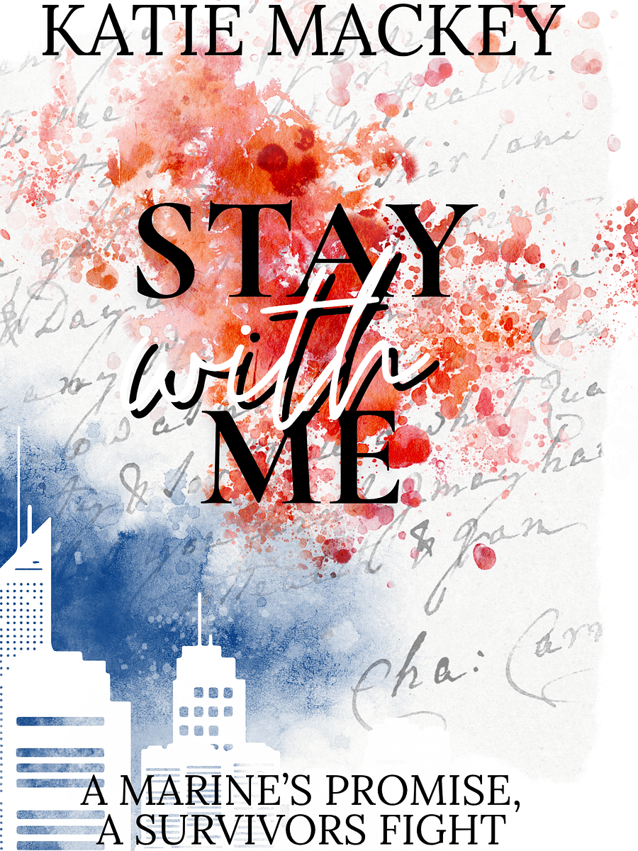 Stay With Me ( A Marine's Promise, A Survivors Fight) - Pre-Ordered Signed Paperback product image (1)