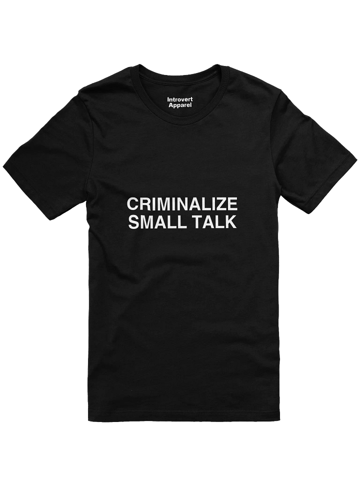 CRIMINALIZE SMALL TALK Unisex T-Shirt product image (2)