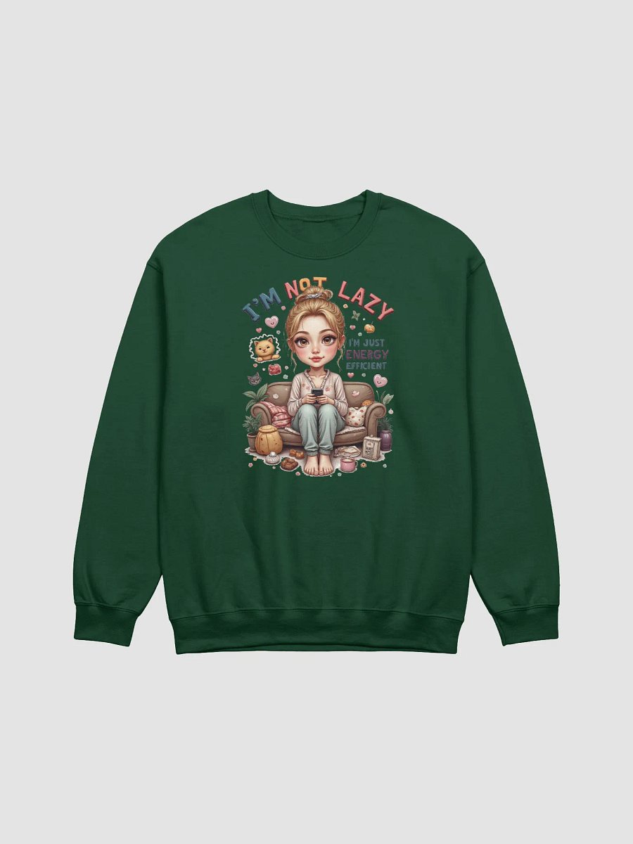 I'm Not Lazy I'm Energy Efficient Sweatshirt product image (6)