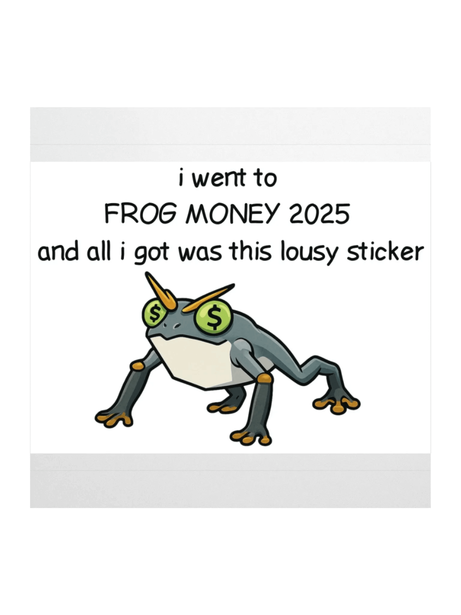 FROGMONEY2025 lousy sticker product image (2)