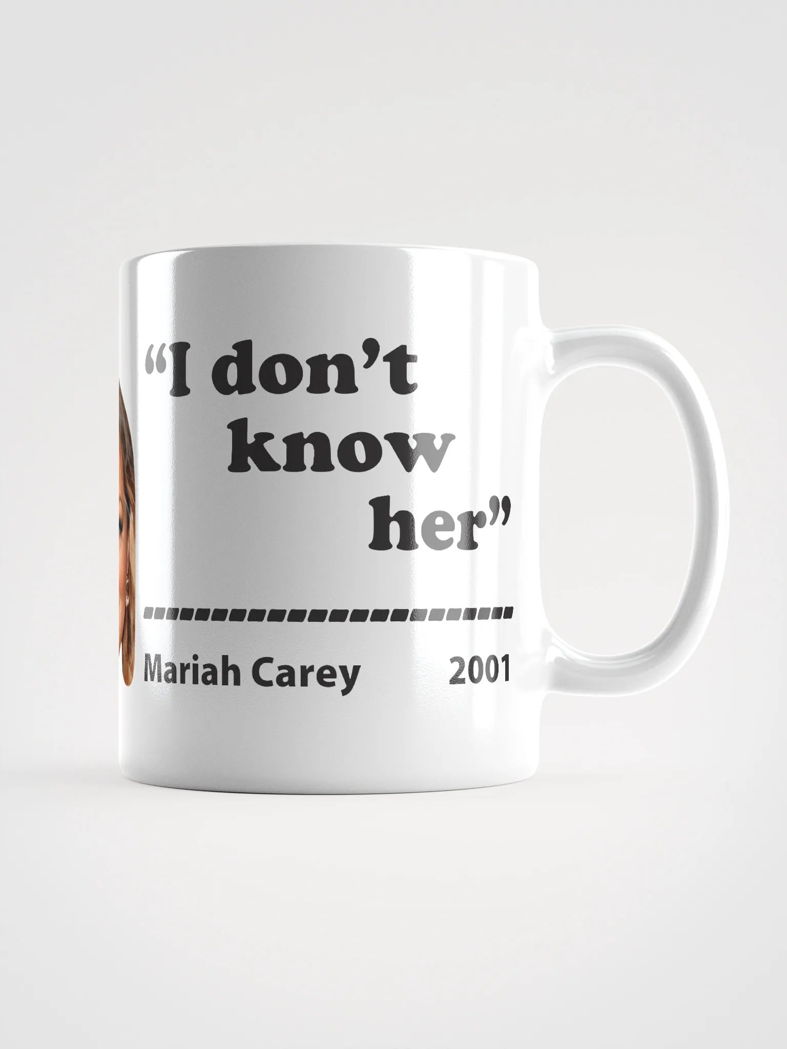 Mariah Carey Quote White Mug product image (1)