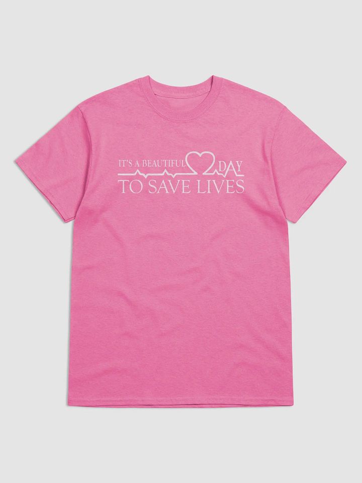 IT'S A BEAUTIFUL DAY TO SAVE LIVES product image (5)
