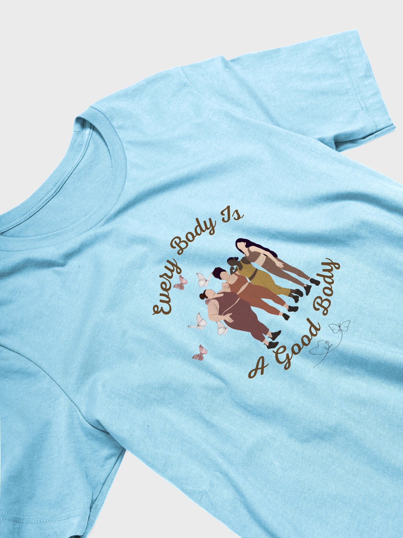 Every Body Is a Good Body - T-Shirt 💙✨ product image (25)