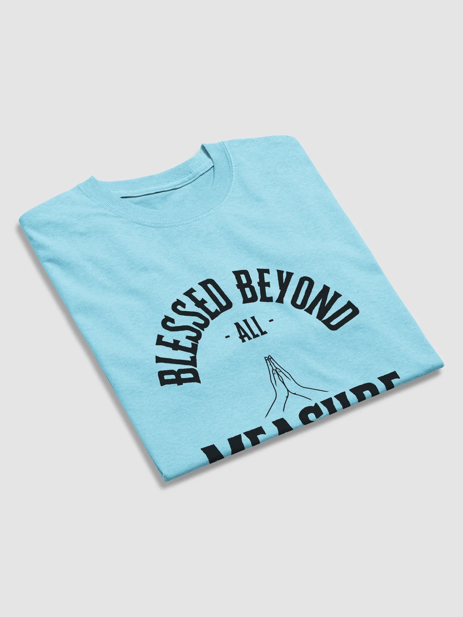 Blessed Beyond All Measure Tee product image (45)