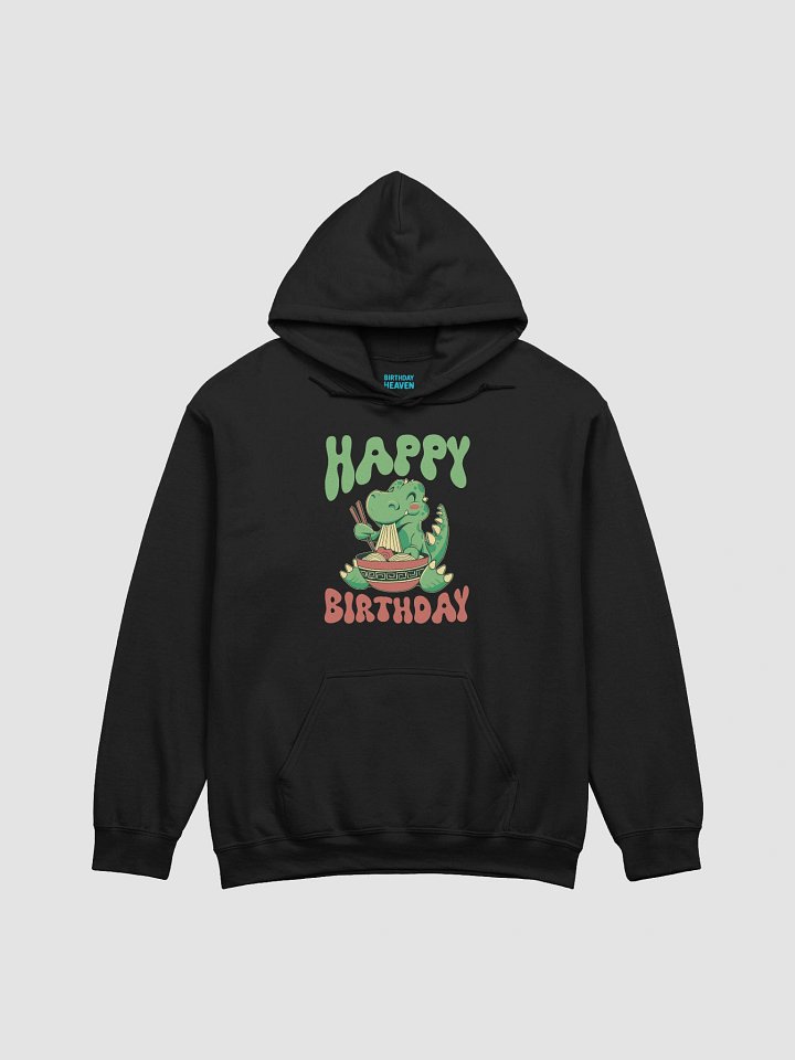 Happy Birthday (Dinosaur Eating Noodles) Hoodie product image (1)