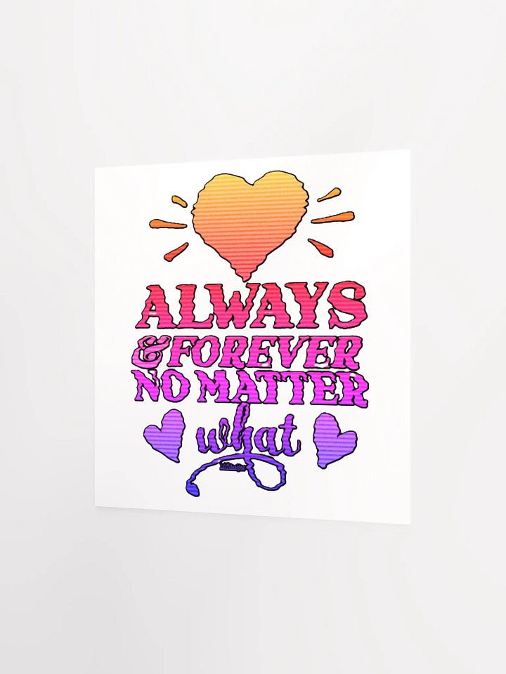 ALWAYS & FOREVER, NO MATTER WHAT product image (9)