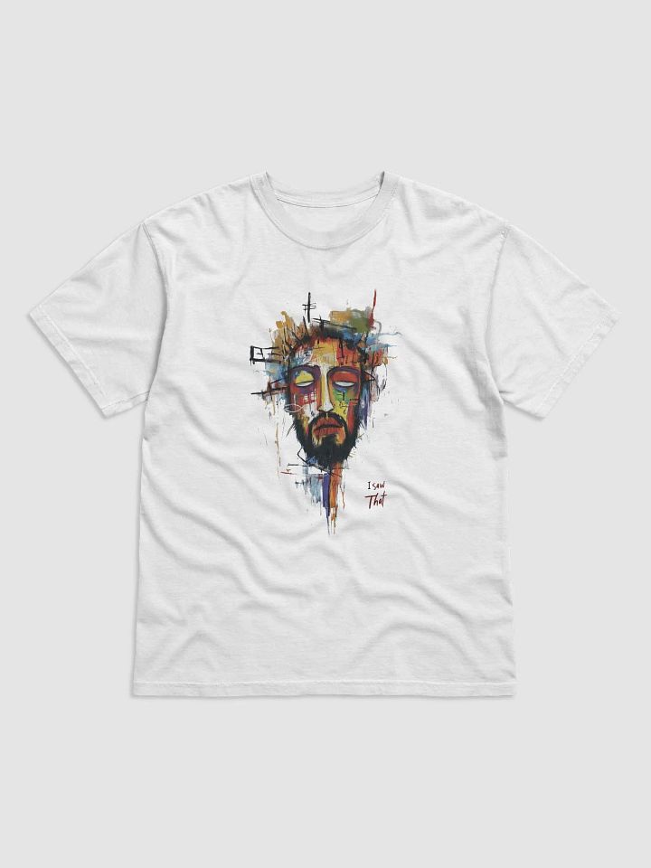 I Saw That Jesus T-Shirt product image (1)