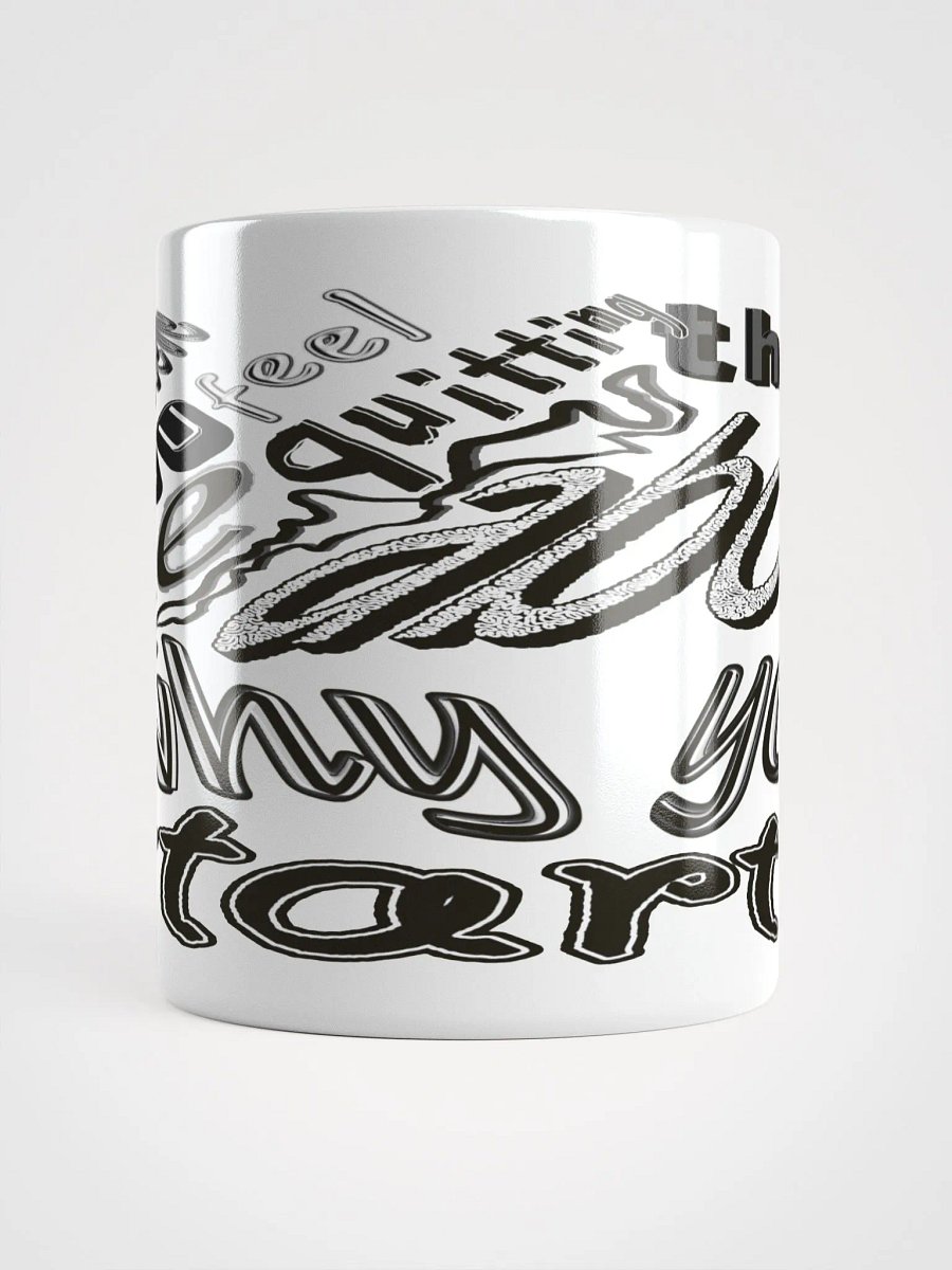 When You Feel Like Quitting Think About Why You Started - White Glossy Mug product image (5)