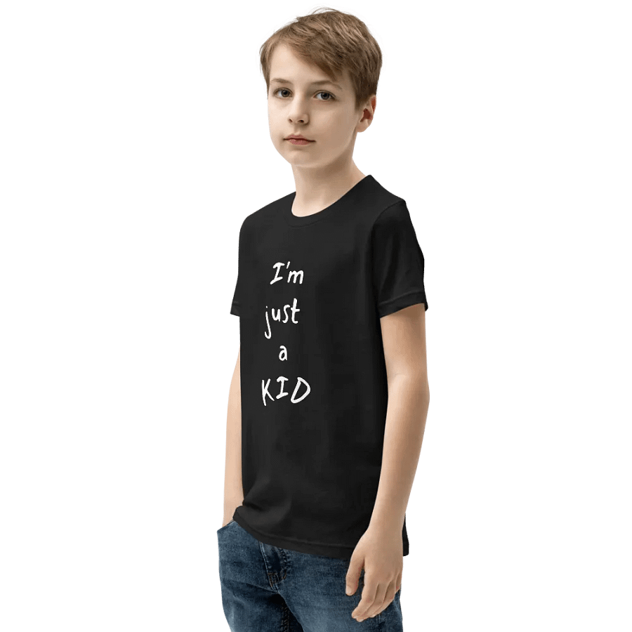 I'm just a KID T-shirt product image (3)