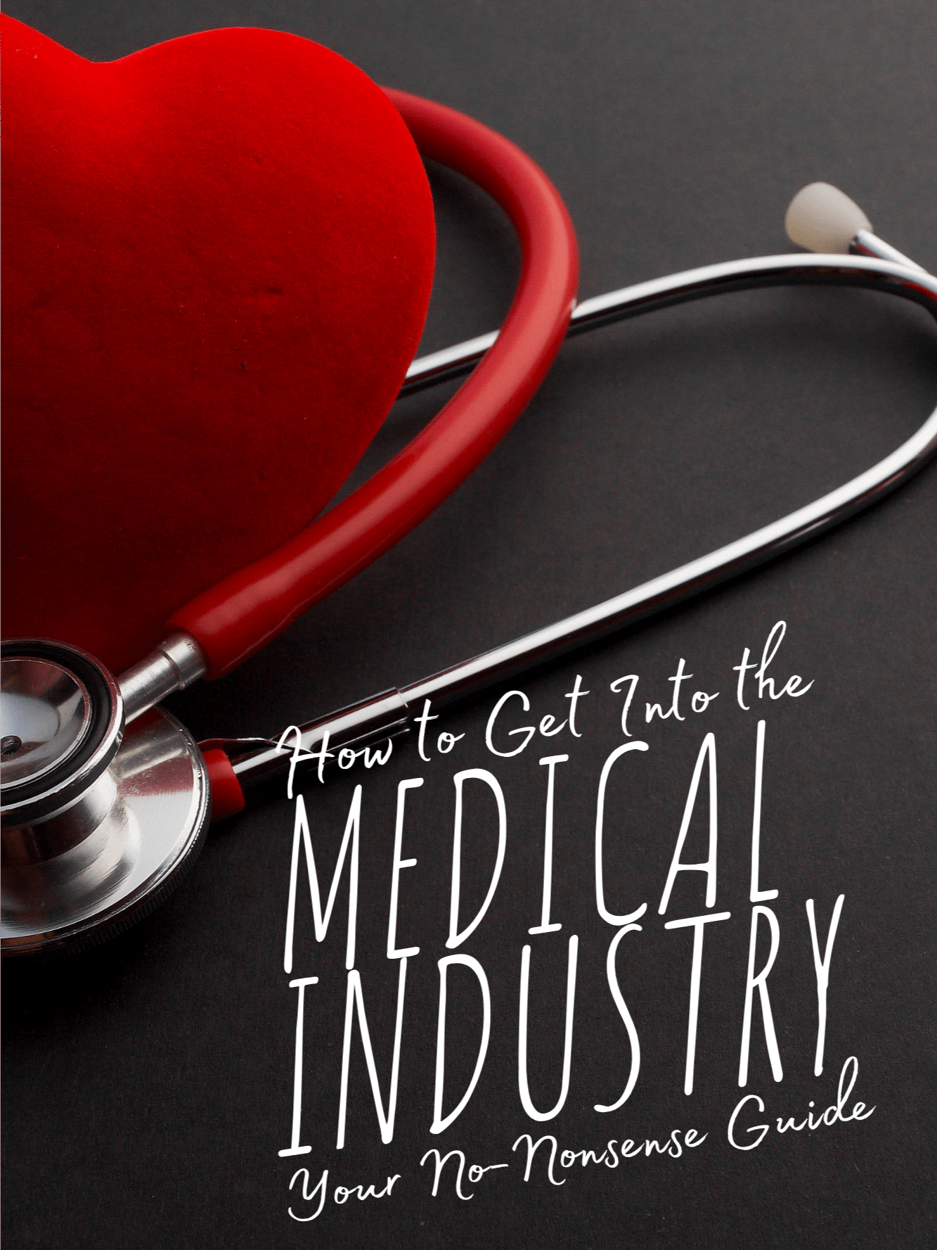 How to Get Into the Medical Industry Easily product image (1)