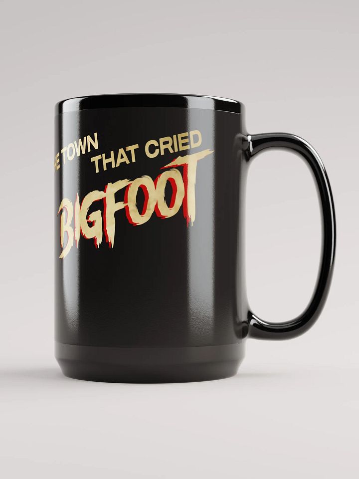 The Town That Cried Bigfoot Coffee Mug 15oz product image (2)