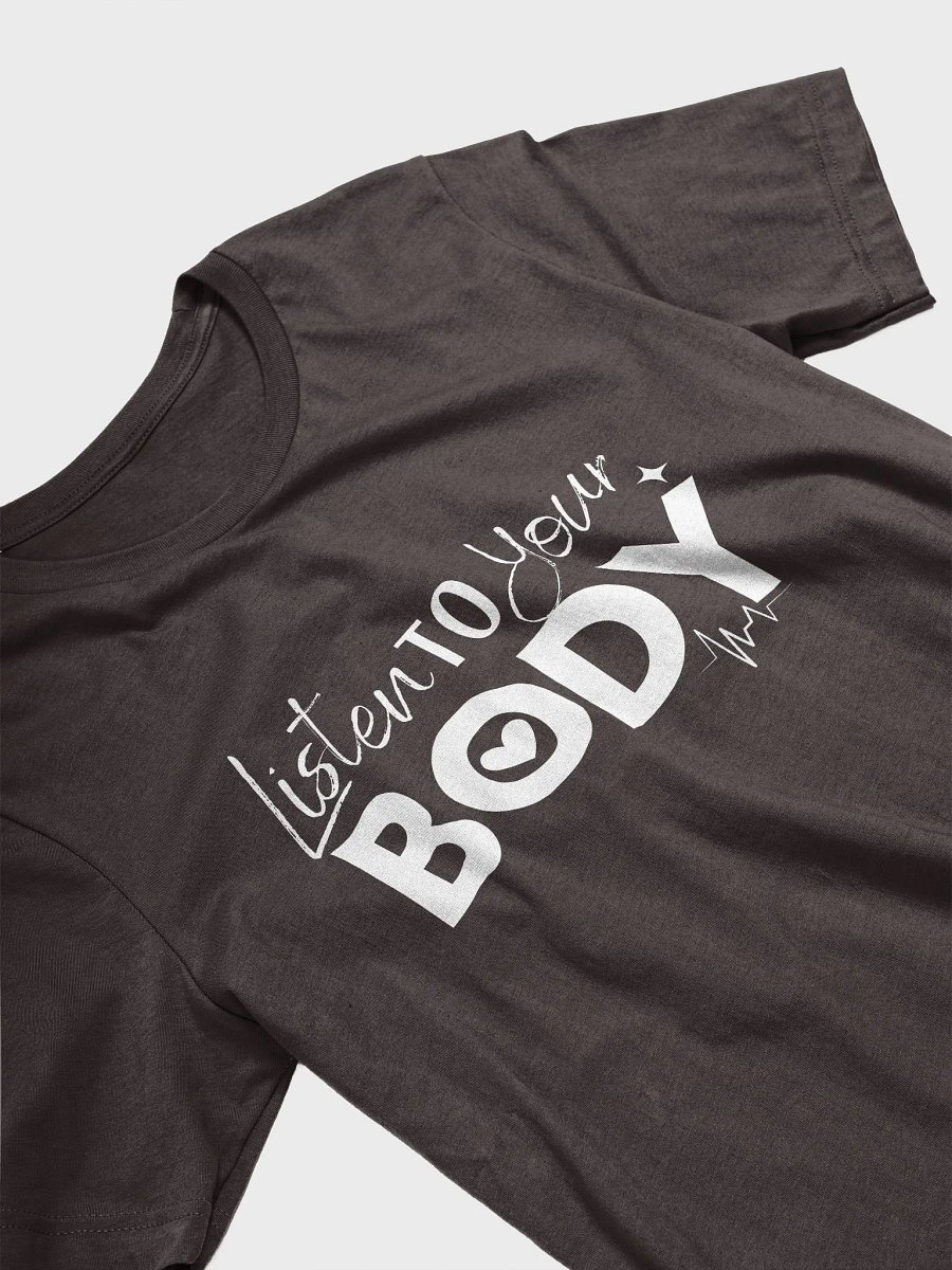Listen to Your Body T shirt product image (14)