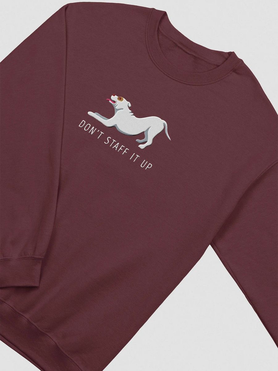 Don't Staff It Up Sweatshirt (Embroidered) of a Staffordshire Terrier(White) product image (5)