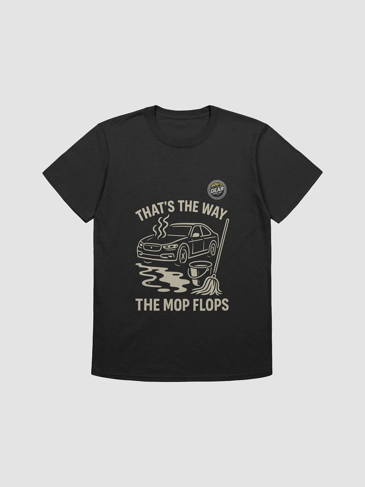 That's The Way The Mop Flops Tee product image (3)