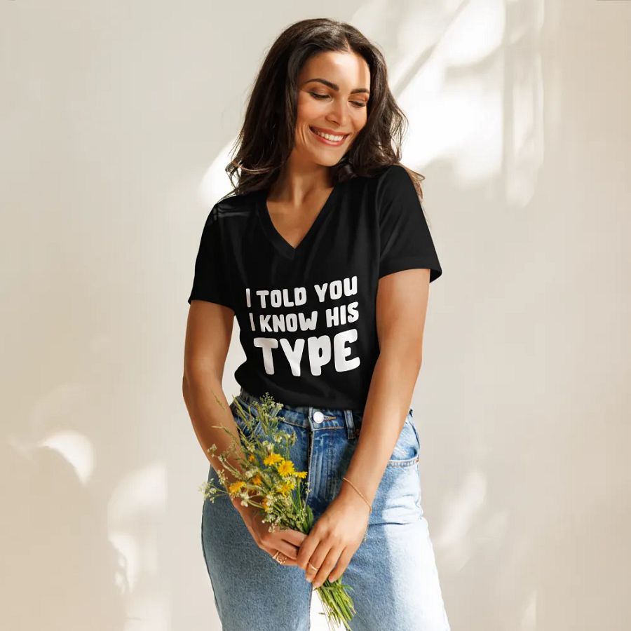 I Told You I Knew His Type Bella Canvas V-Neck TShirt product image (2)
