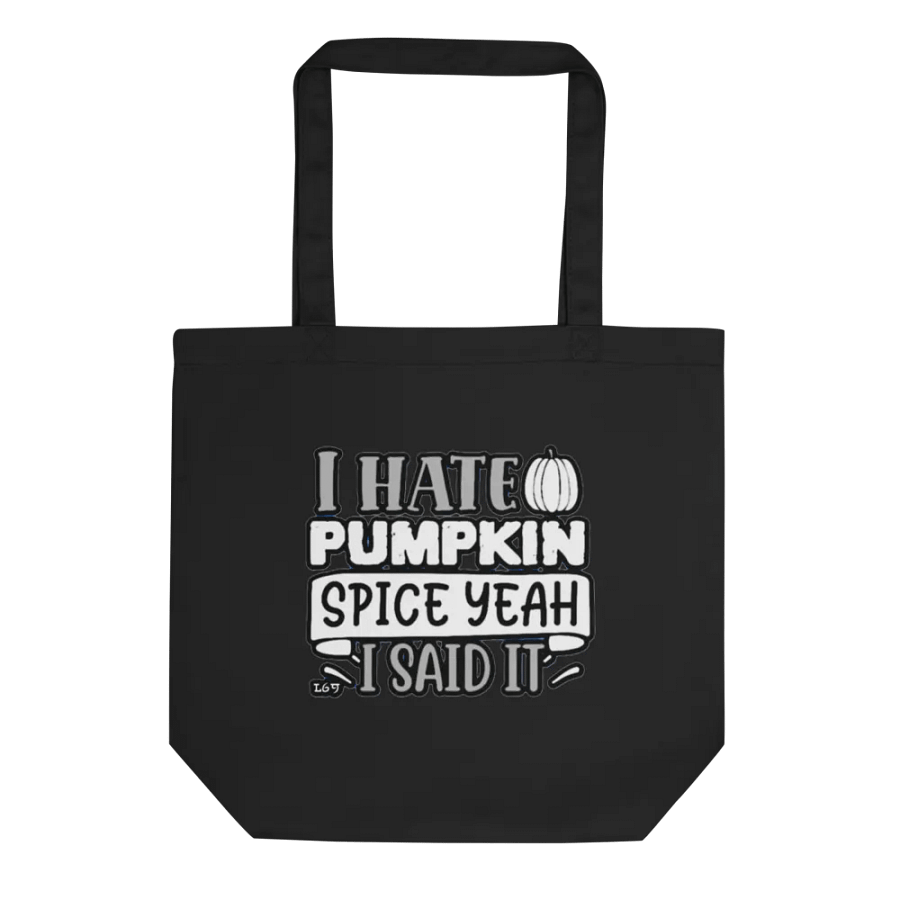 I HATE PUMPKIN SPICE, YEAH I SAID IT product image (1)