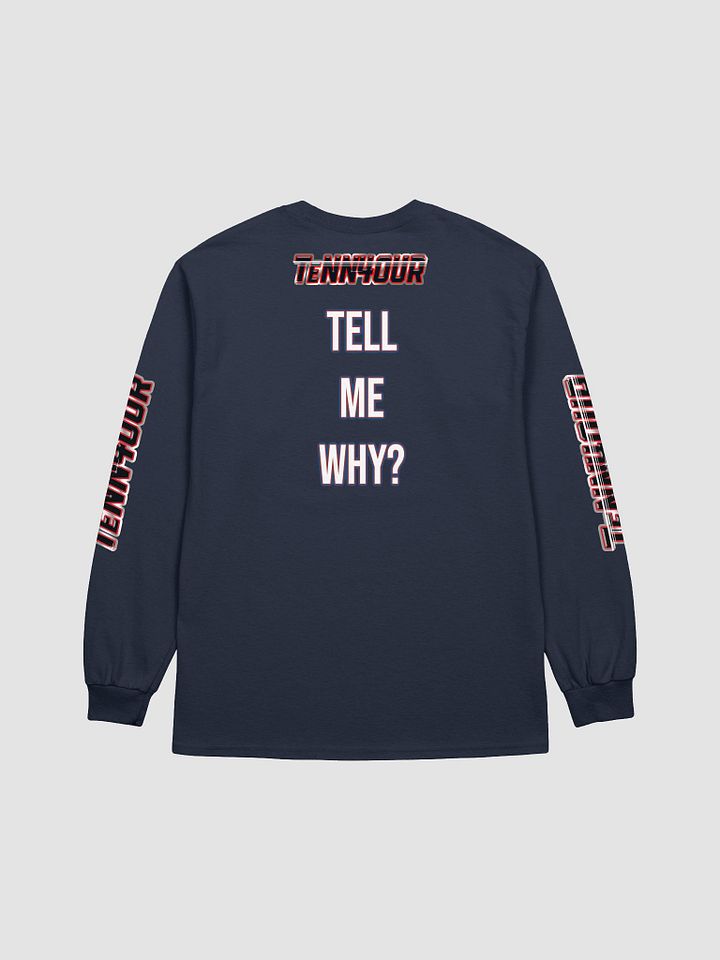 TeNN4OUR - Tell Me Why Long Sleeve T-Shirt product image (2)