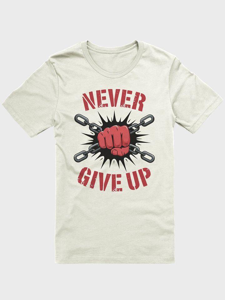 Never Give Up T-Shirt product image (10)