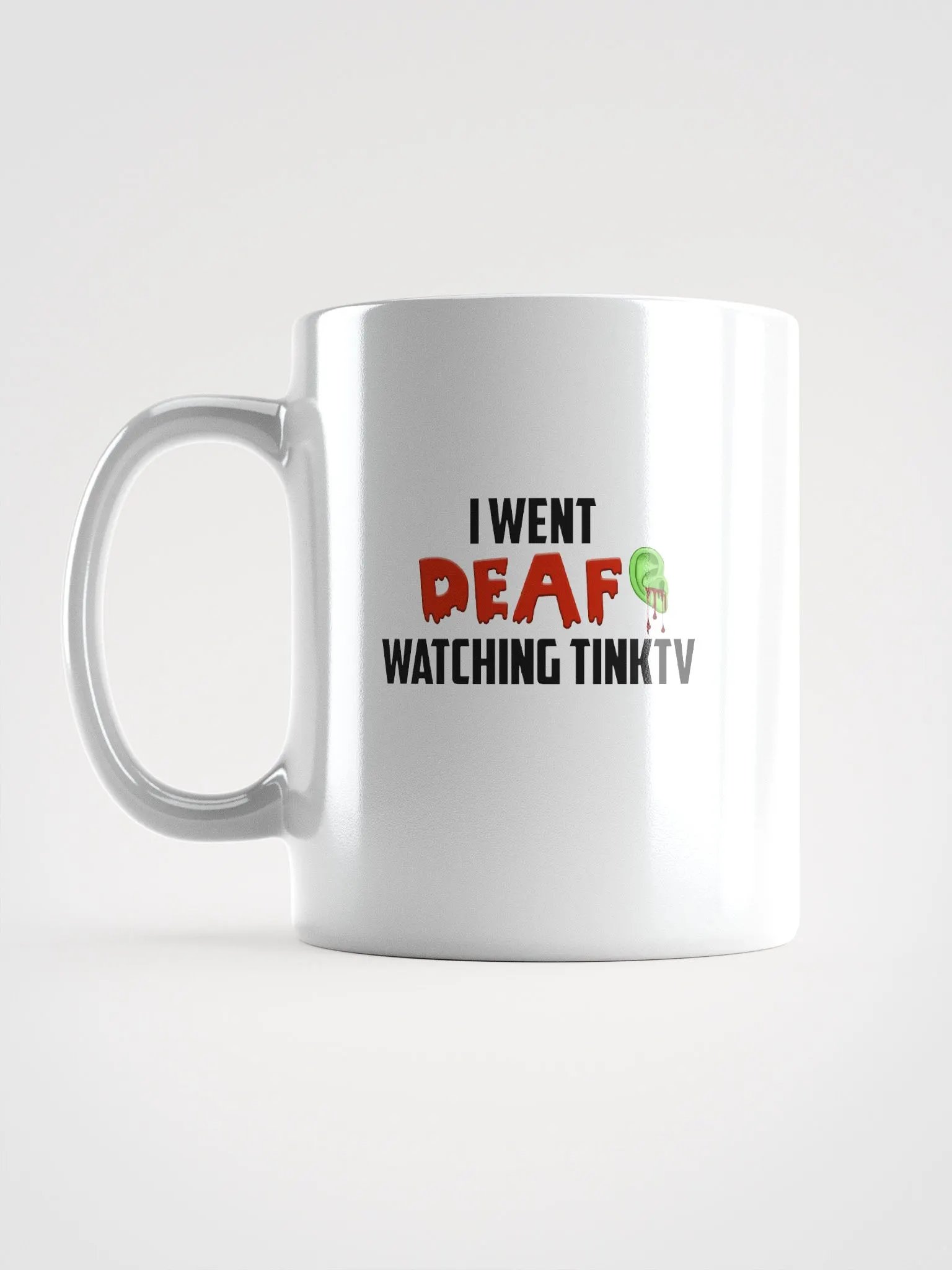 I went Deaf watching TINKTV Mug product image (12)