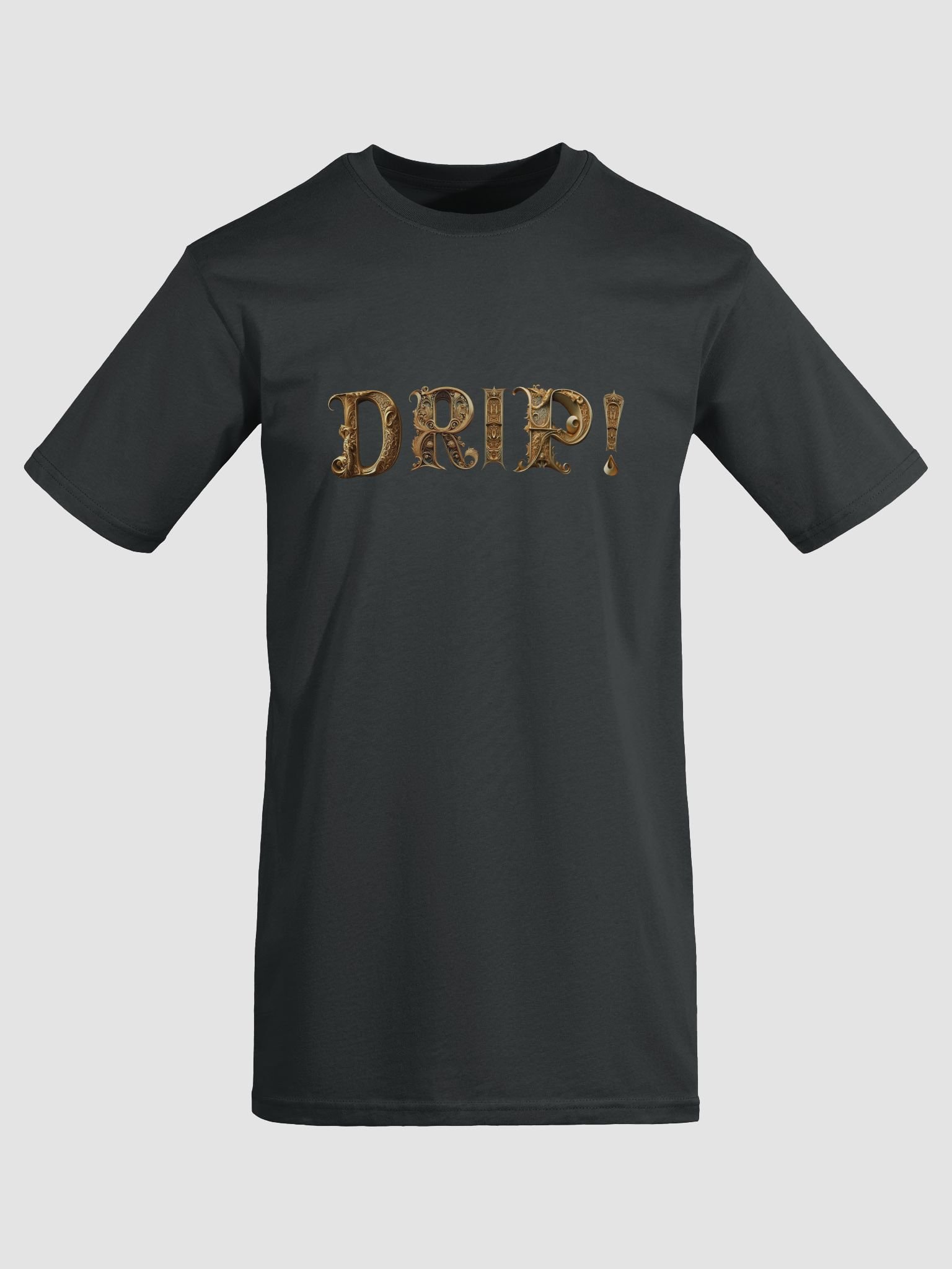 DRIP! - The Best T-shirt EVER! product image (7)