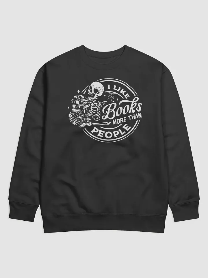 I Like Books More Than People Hoodie product image (1)