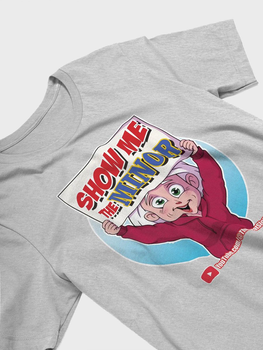 The Great Nana - Show Me the MINOR Shirt product image (23)