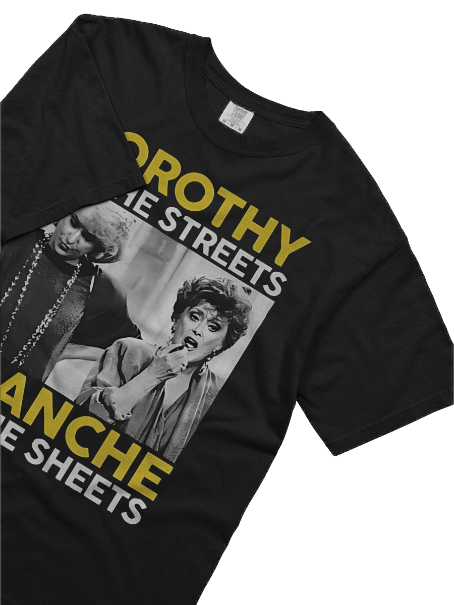 Dorothy In The Streets Blanche In The Sheets T-shirt product image (3)