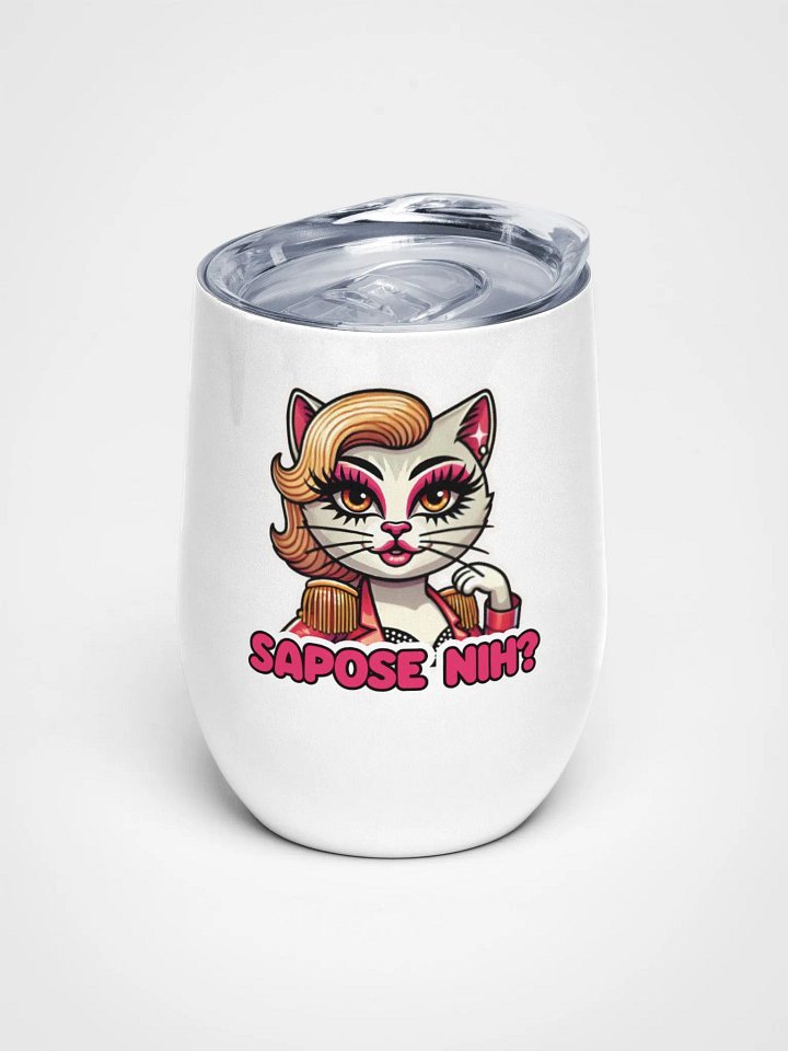 Sapose Nih? 12oz/355ml Tumbler product image (1)