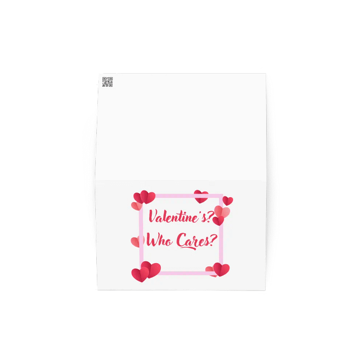 Valentine's? Who Cares? Card product image (4)