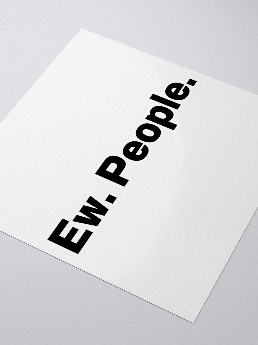 Ew. People. Sticker product image (3)