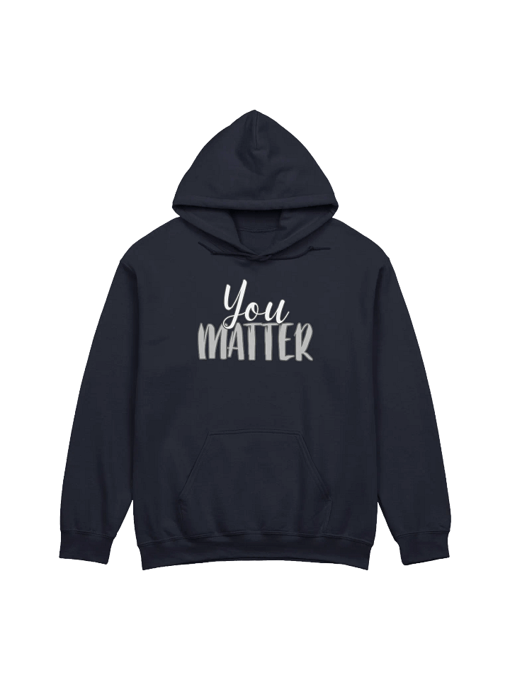 You Matter Hoodie product image (1)