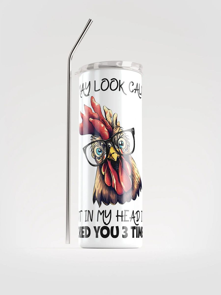Calm Rooster Tumbler: Witty Humor for Your Morning Brew! product image (1)