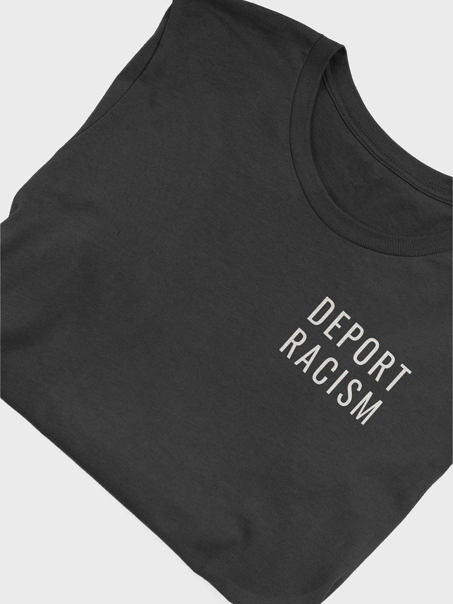 Deport Racism Tee product image (48)