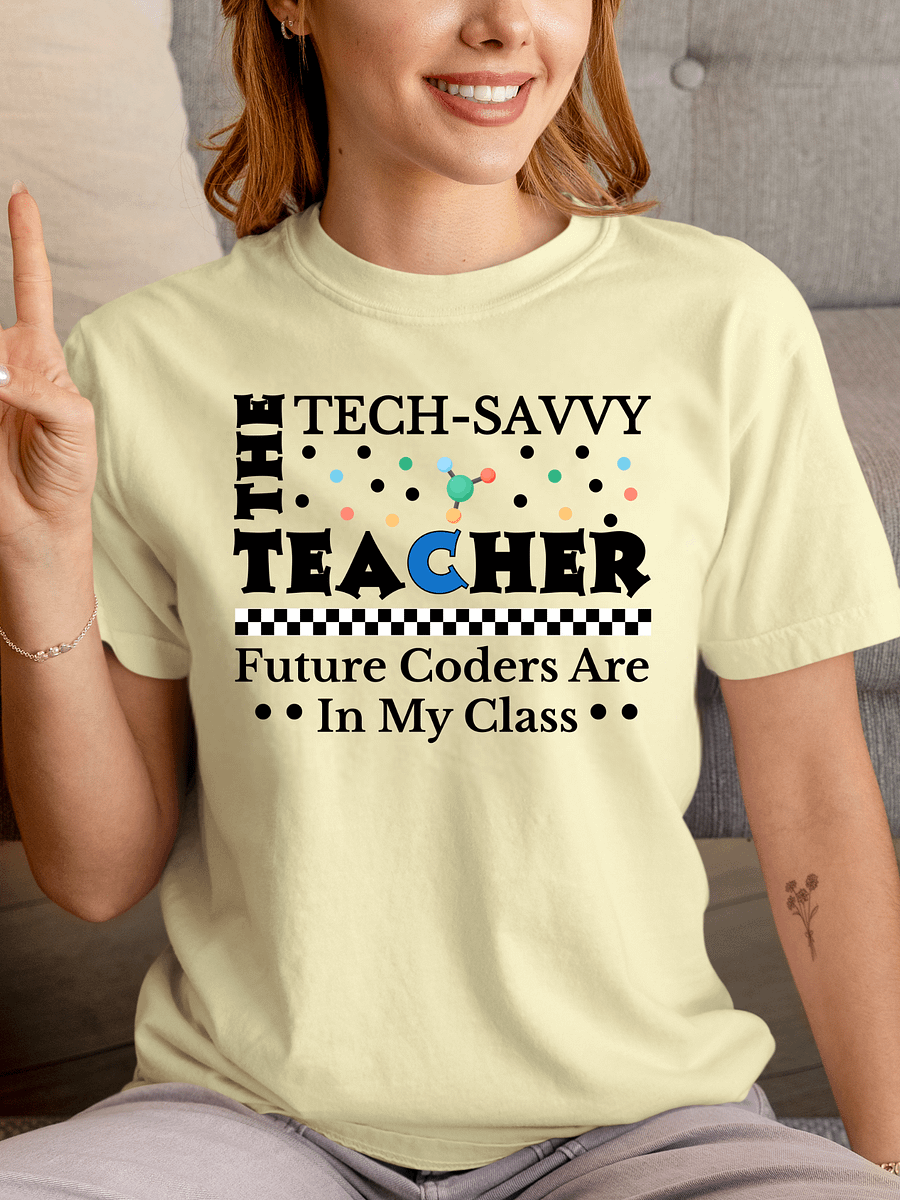 The Tech Savvy Techer, Future Coders Are In My Class Comfort Colors T-shirt product image (10)