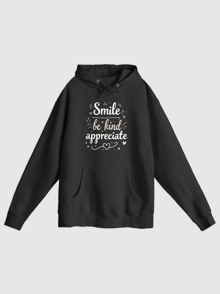 Smile, Be Kind, Appreciate — The Ed Sheeran-Inspired Hoodie That Transforms Your Life, One Moment at a Time product image (1)
