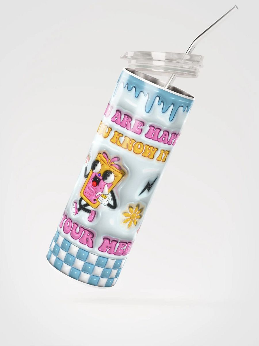 Meds Mood Tumbler: Sip Your Prescription for Happiness! product image (8)
