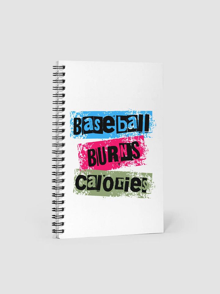 Baseball Burns Calories Motivational Phrase Spiral Notebook product image (2)