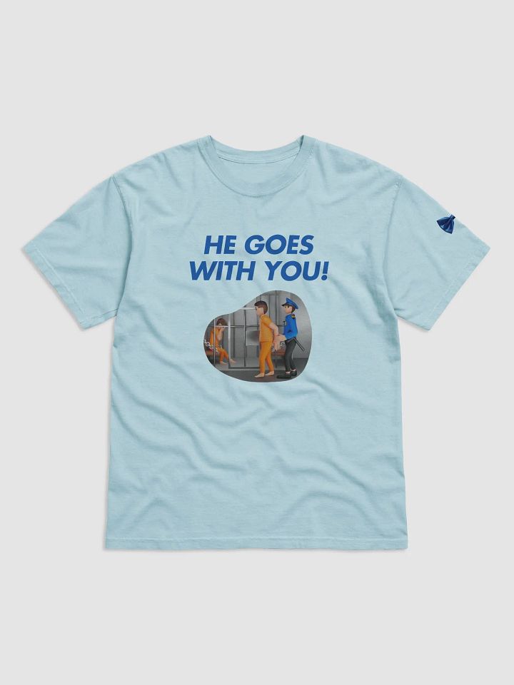 He Goes With You! Tee product image (1)