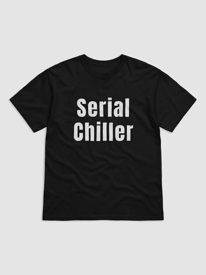 Serial Chiller T-Shirt product image (1)