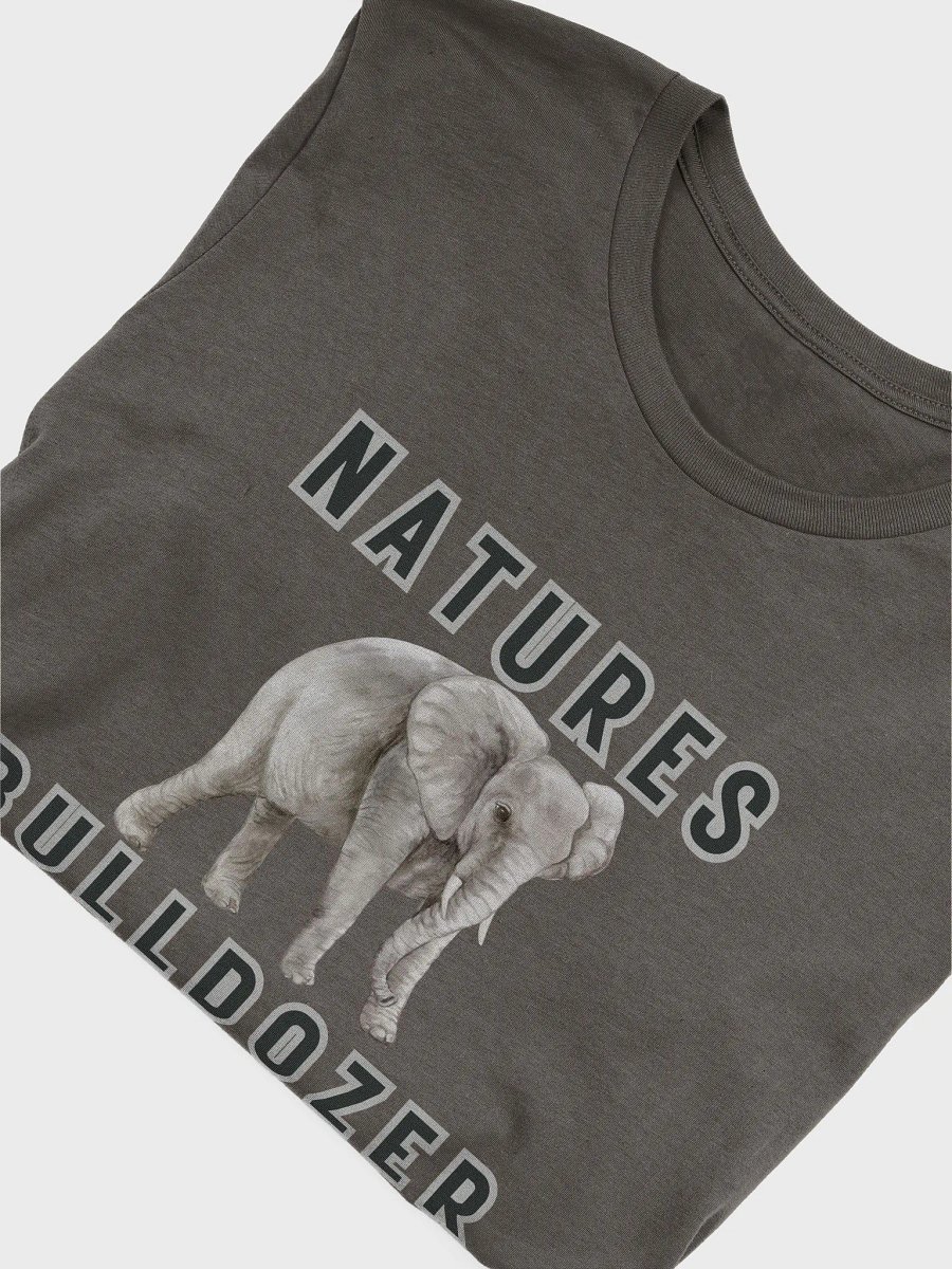 Nature's Bulldozer Elephant T-Shirt product image (47)