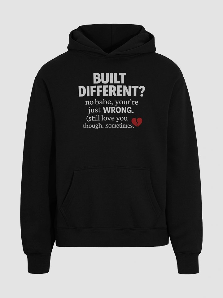 BUILT DIFFERENT? Nah. Just WRONG.” Funny Couple Hoodie – Sarcastic Gift for Him or Her (Black) product image (1)