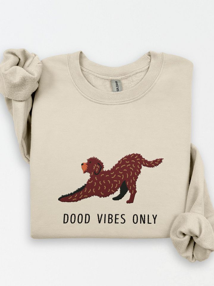 Dood Vibes Only Sweatshirt (Embroidered) of a Labradoodle product image (1)
