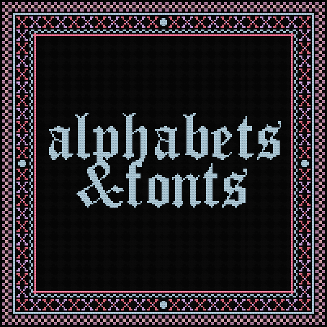 alphabets & fonts