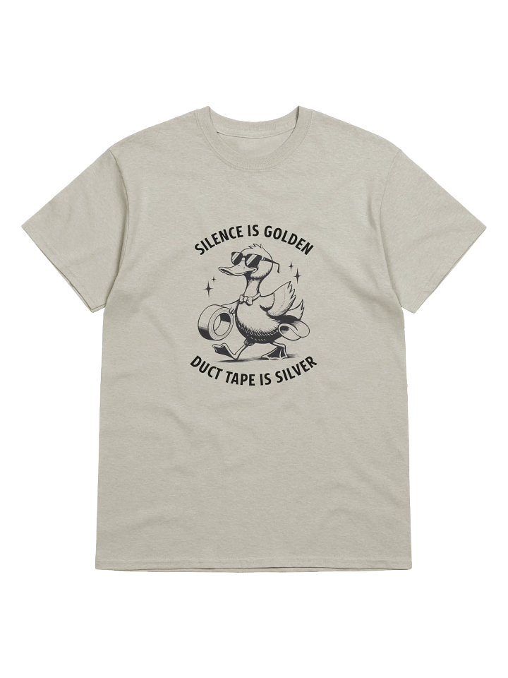 Silence Is Golden Duct Tape Is Silver T-Shirt | Funny Sarcastic Duck Meme Tee product image (1)
