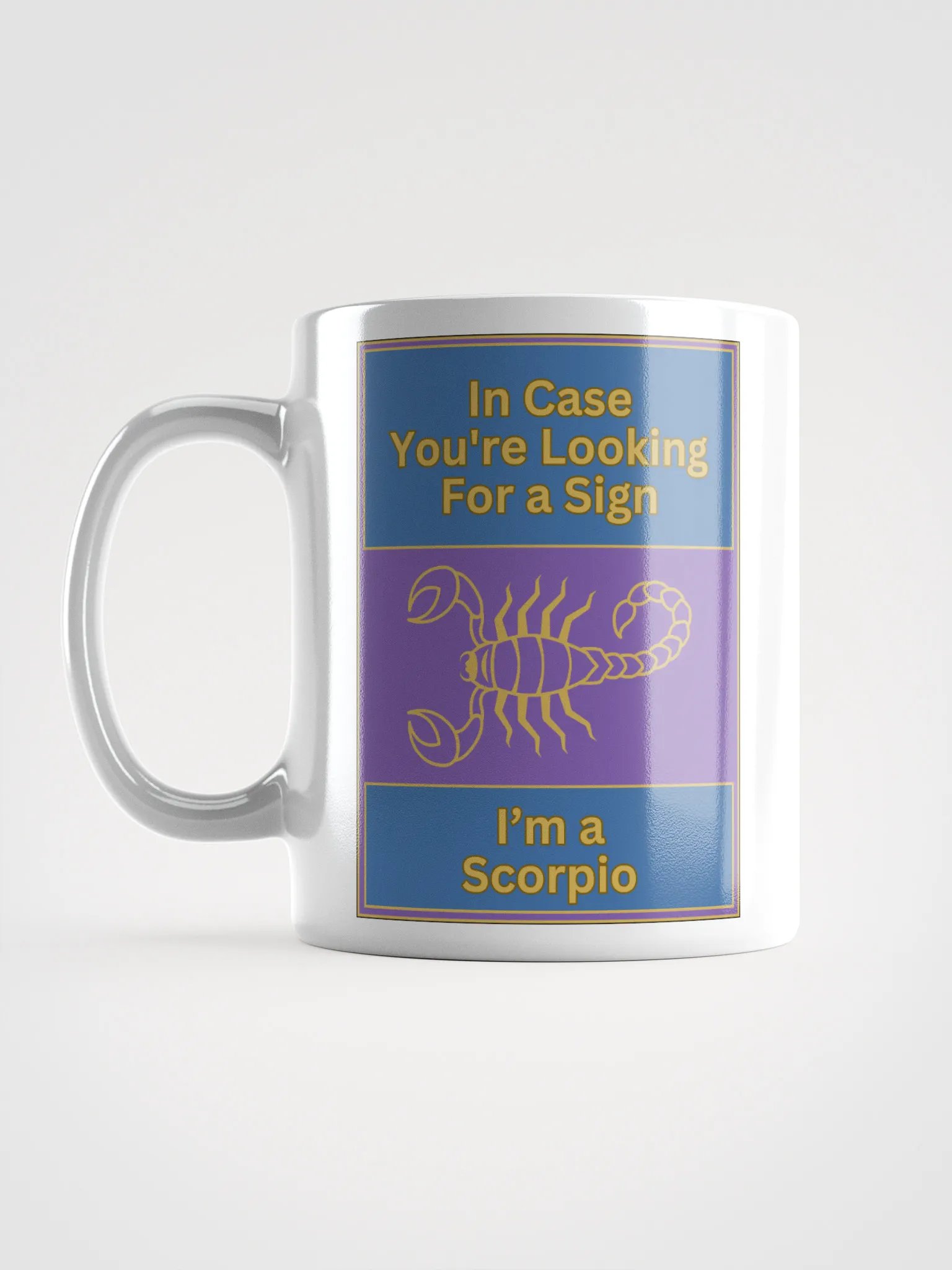 In Case You’re Looking For A Sign Scorpio Zodiac Sign Mug, Zodiac Sign Vibes Mug, Scorpio Mug, Astrological Mug product image (18)