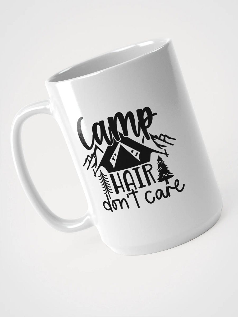 Camp Hair Don't Care White Coffee Mug product image (3)